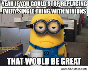 Funny minions sayings US Humor - Funny pictures, Quotes, Pics, Photos ...