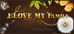 Love My Family Facebook Graphic, Forum / Social Media Graphic