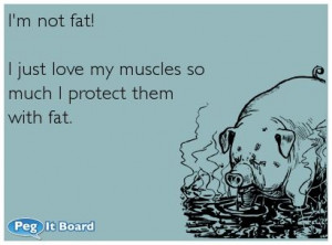 not fat!