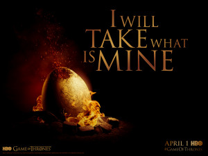 Game of Thrones I Will Take What Is Mine