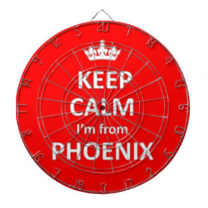 Keep calm I'm from Phoenix Dartboard With Darts