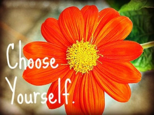 Choose Yourself. #quote