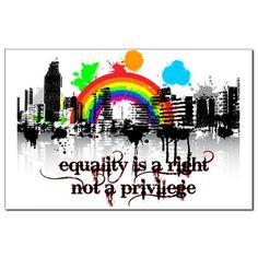 Equlaity is a RIGHT More