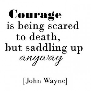 John Wayne courage quote by jennie anyway, via Flickr