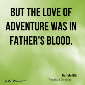 Buffalo Bill Dad Quotes