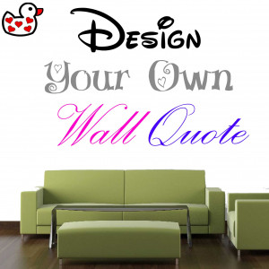 Design Your Own Custom Wall Quote