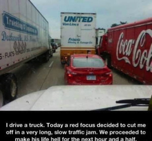 ... : Funny Pictures // Tags: Dont mess with truck drivers // June, 2013