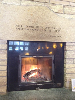 One of many quotes in the lodge from J. Sterling Morton, founder of ...