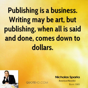 Nicholas Sparks Business Quotes