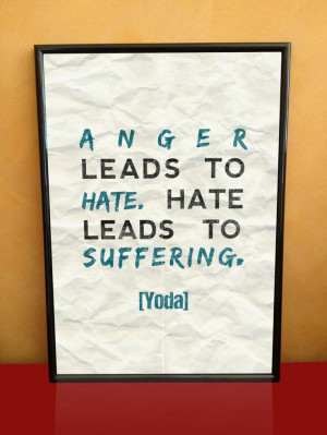 STAR WARS Anger Leads To Hate A3 Print by PanzasPosters on Etsy, $15 ...