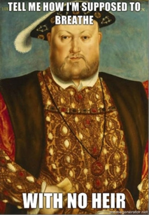 Henry the VIII is remembered by historians as cruel, vicious ...