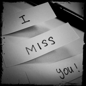 really miss you and love you baby!!!! I hope you do too?