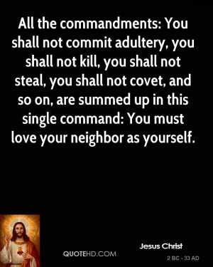 All the commandments: You shall not commit adultery, you shall not ...