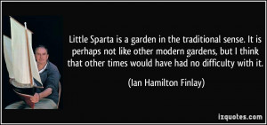 Little Sparta is a garden in the traditional sense. It is perhaps not ...