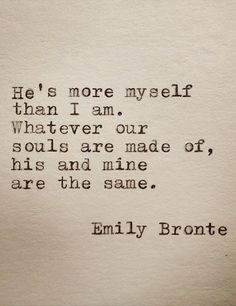 Emily Bronte quote. Wuthering heights. Classic novel. More