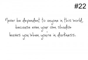 depend on yourself!
