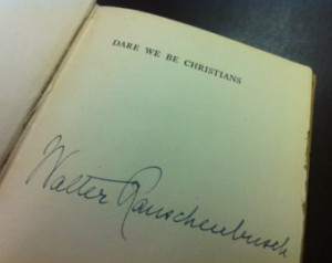 Dare We Be Christians - Walter Raus chenbusch - First Edition ...
