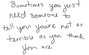 BLOG LOVE PHOTO LOVE QUOTE SOMETIMES YOU JUST NEED SOMEONE TO TELL YOU ...