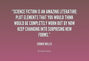 quote Connie Willis science fiction is an amazing literature plot