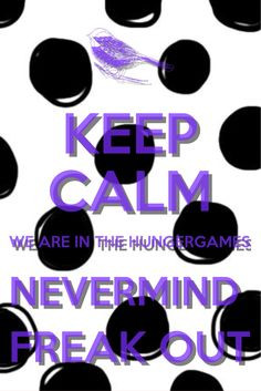 ... calm more the hunger games love it calm we r keep calm calm quotes 1