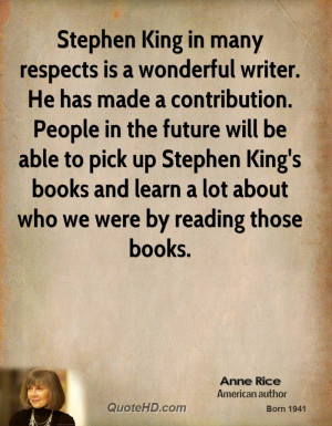able to pick up Stephen King 39 s books and learn a lot about who we ...