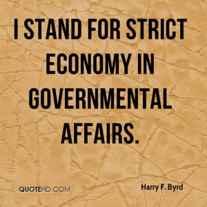 Harry F. Byrd Quotes