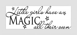 Little-girls-have-a-MAGIC-Cute-Decor-vinyl-wall-decal-quote-sticker ...