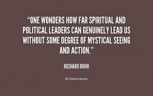 One wonders how far spiritual and political leaders can genuinely lead ...