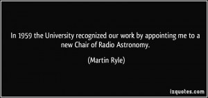 More Martin Ryle Quotes
