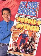 Joe Bob Briggs Presents - The Double-D Avenger