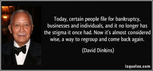 ... considered wise, a way to regroup and come back again. - David Dinkins