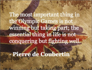 Olympic Quotes - Pierre de Coubertin | iCharts | Summer Olympics 2012 ...