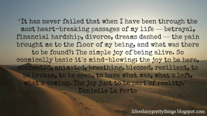 This quote from my girl Danielle LaPorte