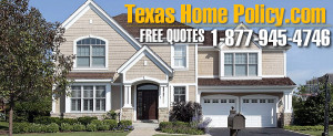 Texas Home Insurance quotes from Texas Home Policy.com and Brad ...