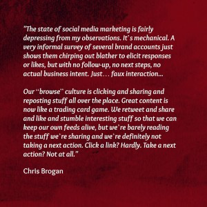 ... that I felt compelled to post. I hope you know who Chris Brogan is