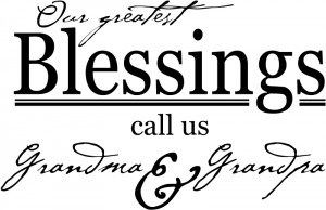 Our Greatest Blessings Call Us Grandma & Grandpa Quote Wall Sticker ...