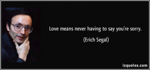 More Erich Segal Quotes