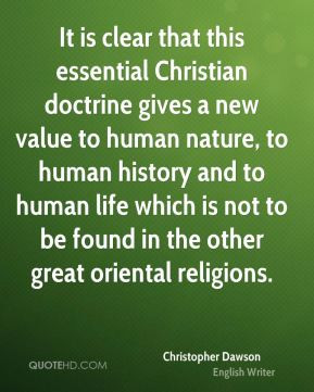 Christopher Dawson - It is clear that this essential Christian ...