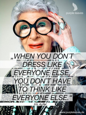 ... of great motivational quotes: Iris Apfel #quote #fashion #style