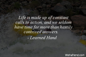 action-Life is made up of constant calls to action, and we seldom have ...