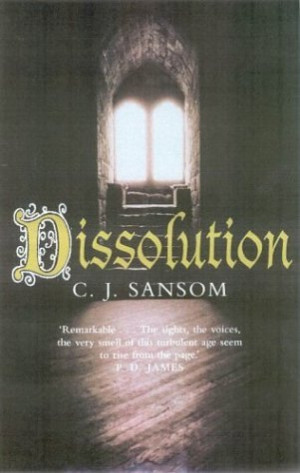 Start by marking “Dissolution (Matthew Shardlake, #1)” as Want to ...