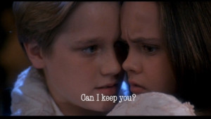 Can I keep you?From the Movie Casper