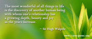 Love Quote of the day. Sir Hugh Walpole “The most wonderful of all ...