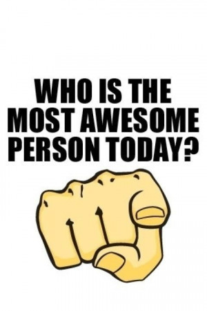 You're AWESOME!