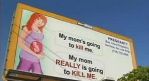 The funniest Pro-Life billboard ever.
