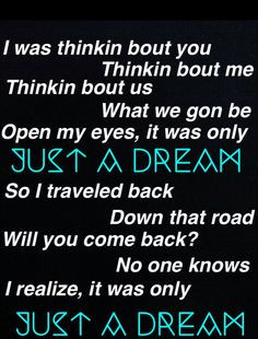 Nelly Just A Dream Quotes Just a dream--nelly