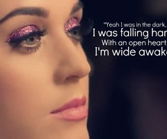 Go Back > Pics For > Katy Perry Wide Awake Quotes