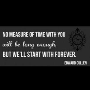 Edward cullen quotes, best, movie, sayings, time
