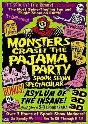 Monsters Crash the Pajama Party (Spookshow Spectacular)DVD