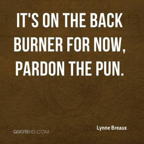 Back Burner Quotes